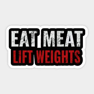Eat Meat Lift Weights Keto Carnivore Diet Sticker